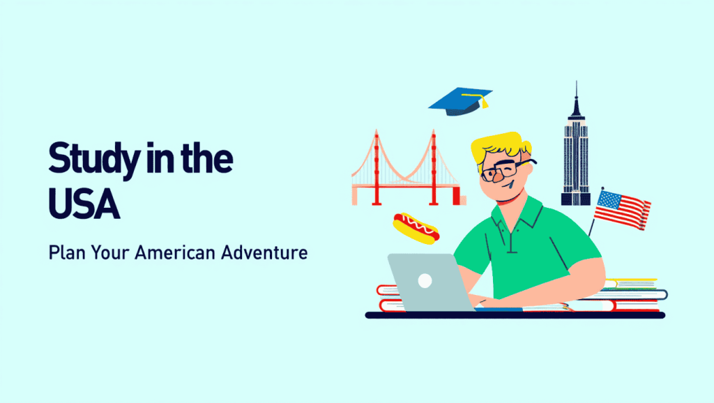 Study in the USA: Everything You Need to Know 2 Study in the USA